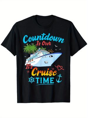 Countdown Is Over It's Cruise Time TShirt Suitable for Mens & Womens Outdoor TShirt SXXXL, PLUS SIZE