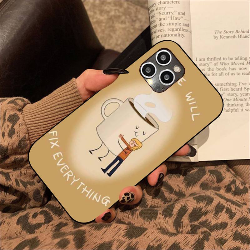 coffe make life better Phone Case for iPhone 11 12 13 mini pro XS MAX 8 7 6 6S Plus X 5S SE 2020 XR cover