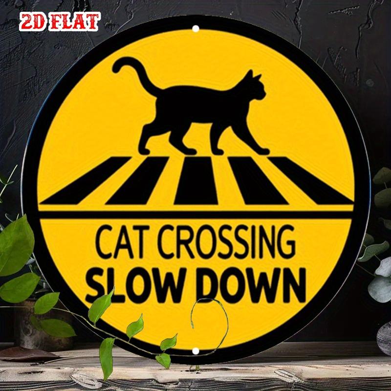 D Flat D Flat Pc Slow Down Round Aluminum Sign Cat Silhouette Metal Tin Sign Traffic Safety XRound Aluminum Sign