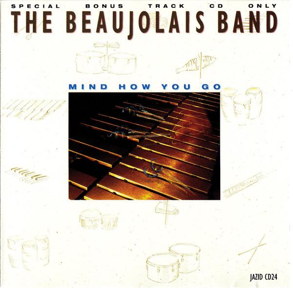 

CD BEAUJOLAIS BAND - Mind How You Go JAZIDCD24 Acid Jazz 1990 UK Jazz Used