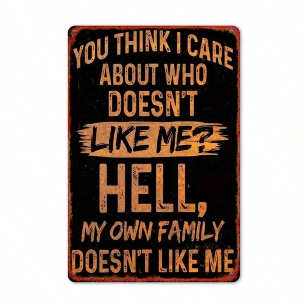 Funny Sarcastic Metal Sign You Think I Care Retro Black Orange Distressed Wall Decor 8x12 Inch Family Quote Tin Poster