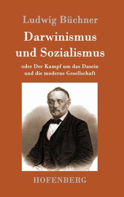 Książka Darwinismus Und Sozialismus : Oder Der Kampf Um Das Dasein Und Die Moderne Gesellschaft