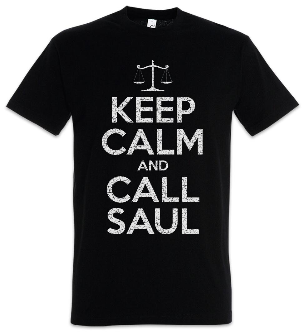 Keep Calm And Call Saul T-Shirt Better Breaking Fun Call Bad Saul S