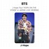 BTS J-Hope J-hope Tour ‘HOPE ON THE STAGE’ In JAPAN: LIVE VIEWING Official Photocard