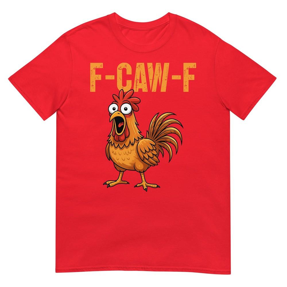 Fcawf Funny Chicken Humor Fcawf Quote Rooster Meme Tshirt S