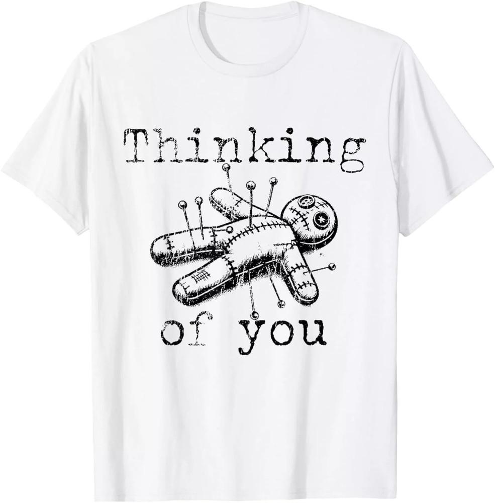 Thinking Of You Funny Vintage Voodoo Doll T-Shirt  Gift All Size S-4XL Unisex T-Shirt L