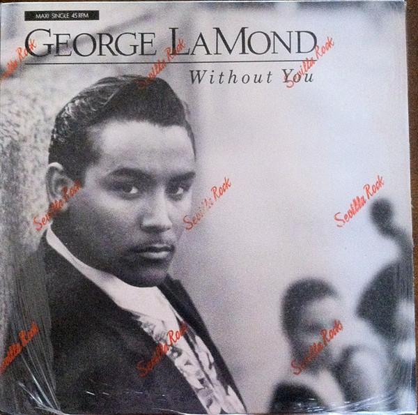 

12inch Record GEORGE LAMOND Without You 6558176 CBS 1990 Netherland Dance Electronica Used