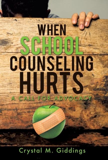 The When School Counseling Hurts Book