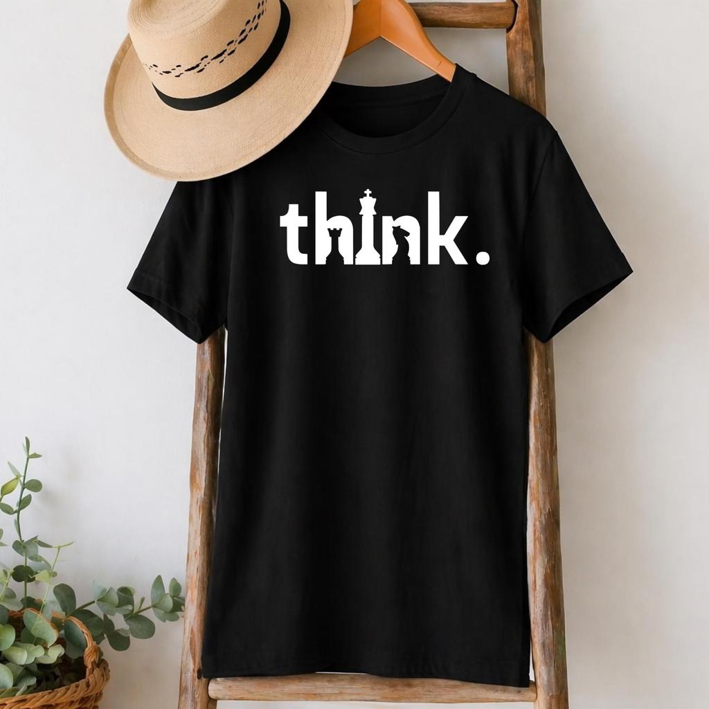 Think Chess Tshirt Funny Chess Player Gift Strategy Game Tshirt Summer Leisure Entertainunisext Venue Comfortable