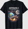 Artemis II Rocket Space Launch Back To The Moon Mission 2026 T-Shirt