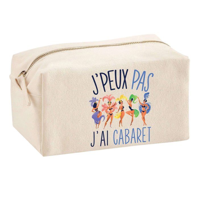Trousse multifonction J'peux pas Cabaret Cadeau Anniversaire Noël Idée Personnalisé Original | Trousse Scolaire Fournitures Bureau