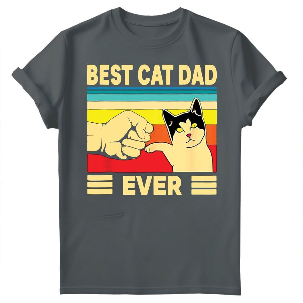 Best Cat Dad Ever Fathers Day Gift For Daddy Unisexs Present Birthday TShirts FD