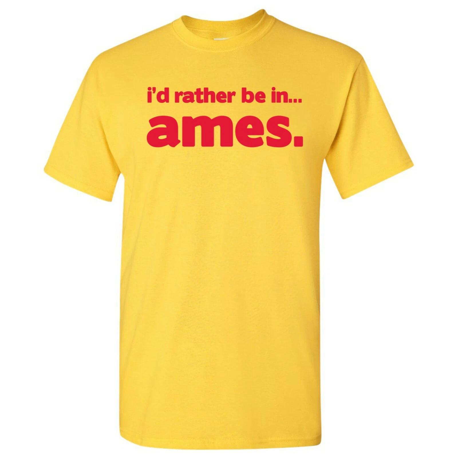 

I d Rather Be In Ames - Hometown Pride Sports T-Shirt - Daisy XL