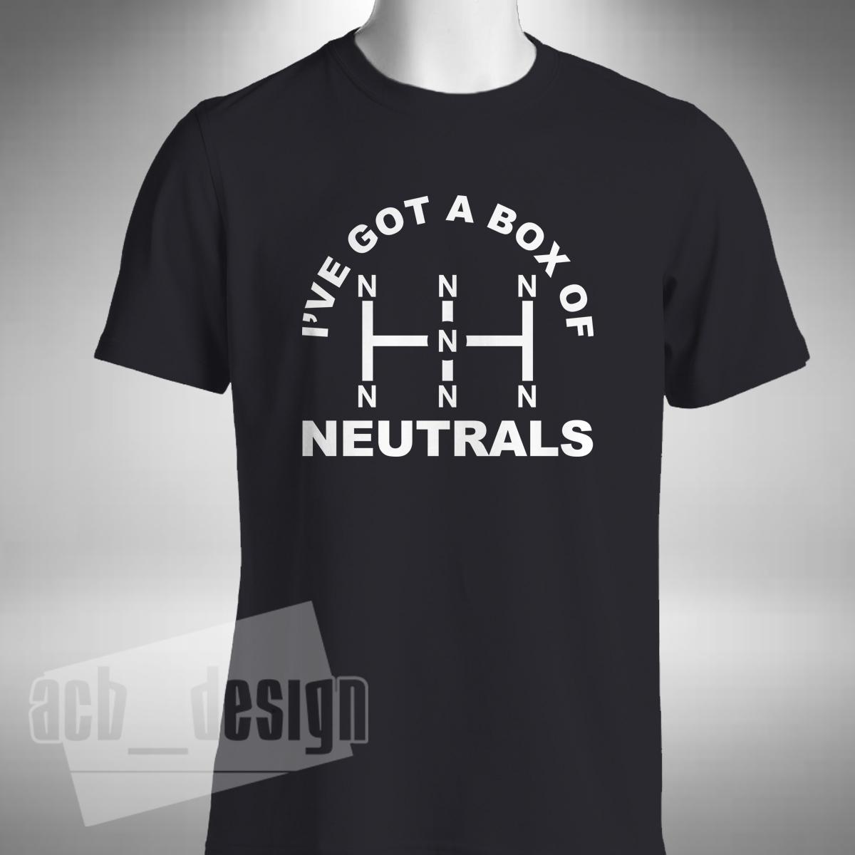 

I ve Got A Box Of Neutrals Mens T-Shirt Funny Formula One F1 Ted Kravitz 3XL