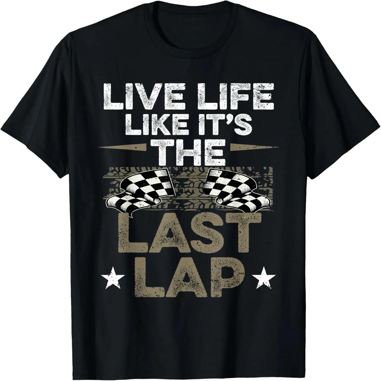 Retro Inspirational Dirt Track Racing Saying Live Life T-Shirt S