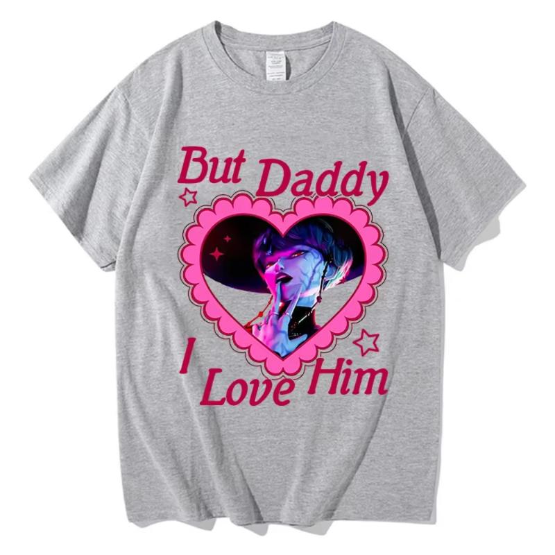 KPop Demon Hunters Huntrix But Daddy I Love Him T-shirts Summer Cotton Short Sleeve Tshirts for Men's O-neck Women Tees Shirts