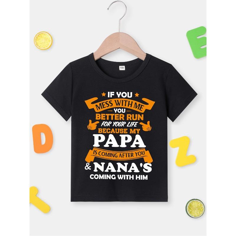 European Sizes Boys' Funny "Papa & Nana" Graphic T-Shirt - "If You Mess with Me, Better Run for Your Life" Saying - Black with Orange Lettering