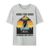Here For The Dogs T-shirt Pure Cotton s Tops T Shirt Printed Tshirts Fitness Tight Tops & Tees Prevailing Round Neck