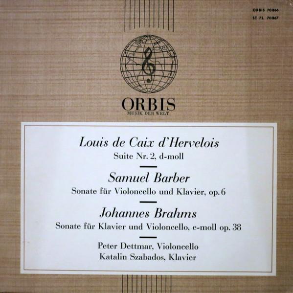 

Виниловая пластинка LOUIS DE CAIX DHERVELOIS SAMUEL Сюита №. 2 Дмолл Соната для скрипки № 70866 Orbis Германия Классическая Б/у