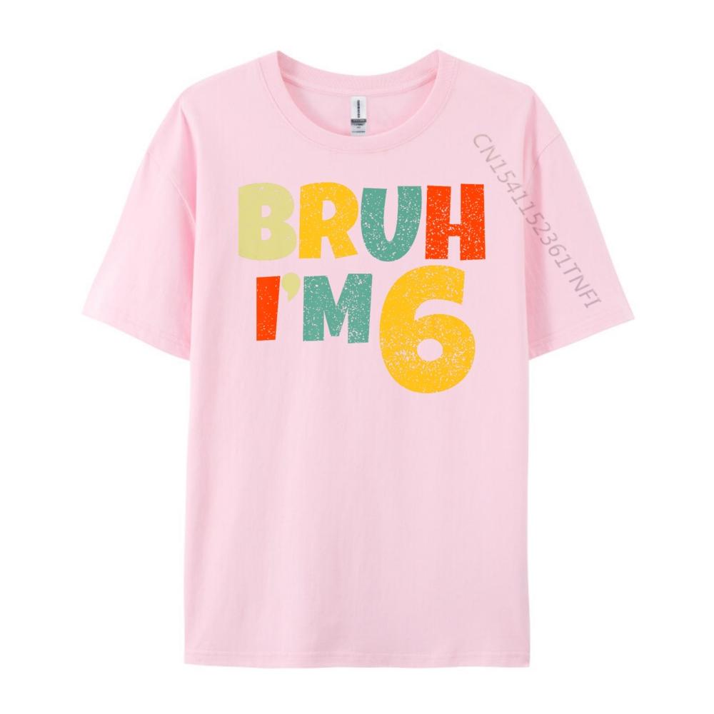 Bruh It My 6th Birthday I M 6 Year Old Birthday Unisex Clothes Luxury Brand