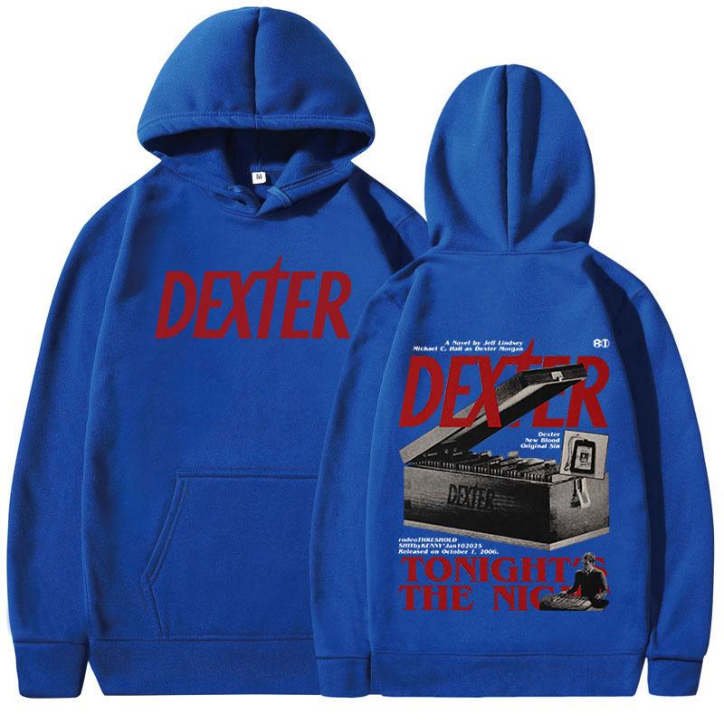 TV Play Dexter Morgan Tonight's The Night Hoodies Unisex Casual Oversized Sweatshirts Fashion Vintage Long Sleeves Pullovers