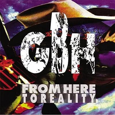 CD GBH - From Here To Reality  France Rock Used