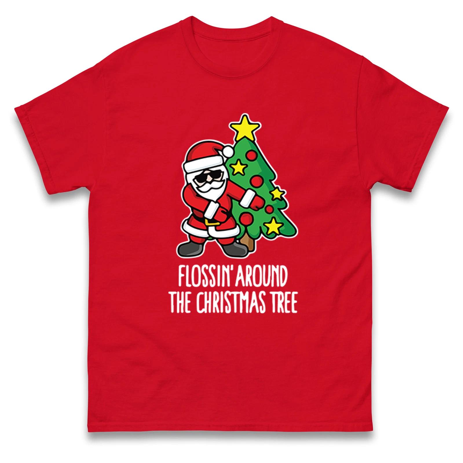 Flossin Around The Christmas Tree T Shirt,Offensive Christmas Tee,Ugly Christmas L