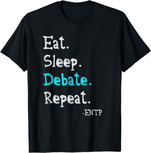 ENTP Debater Eat Sleep Debate Repeat Personality Funny T-Shirt S-3XL - Men s Summer Cotton Graphic Tee S разноцветный