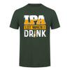 Ipa Lot When I Drink T Shirt Funny Craft Beer Drinker Alcohol Lover Gift Cotton Short Sleeve Tee Da280