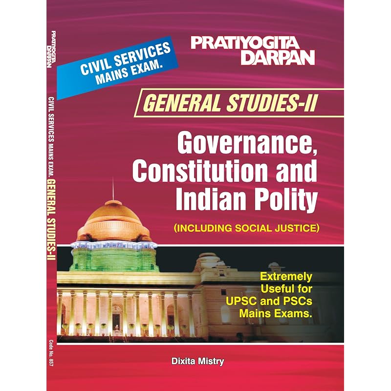 Pratiyogita Darpan Indian Constitution & Polity (including Social justice) for UPSC Civil Services IAS Mains/ State PCS & other Competitive Exam | (En