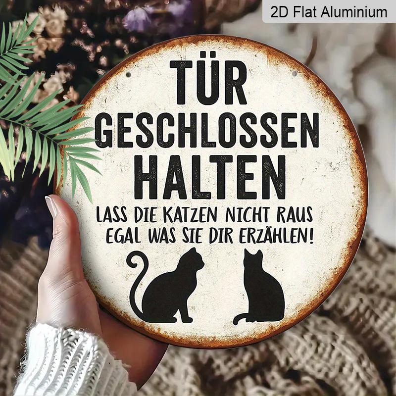 2D Flat, 1pc German "Keep Door Closed" Cat Warning Sign - German Text & Cat Silhouettes, Vintage-Modern Aluminum Door Hanger for Cat Owners, /Outdoor