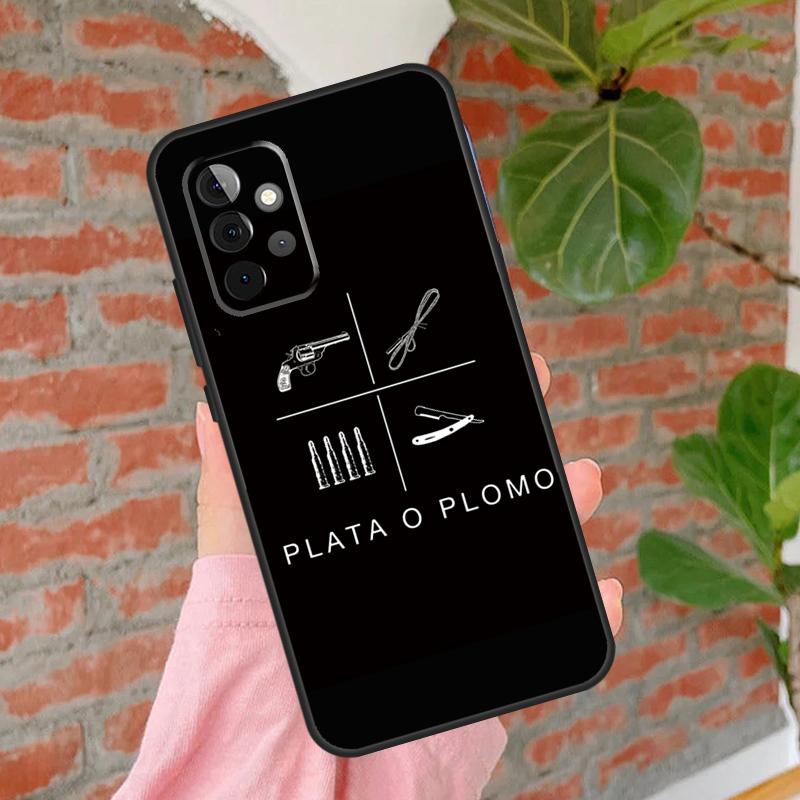 Plata O Plomo Narcos Pablo Escobar Phone Case For Samsung Galaxy A15 A25 A55 A54 A34 A14 A35 A52 A32 A12 A51 A71 A13 A33 A53