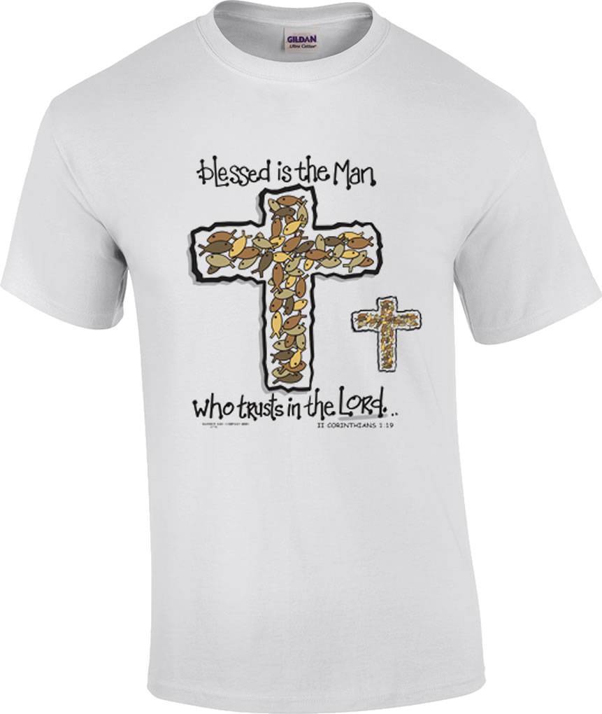 Christian Blessed Is The Man Who Trusts In The Lord Religious Cross T-Shirt M