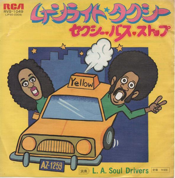 

7inch Record L.A. SOUL DRIVERS - Moonlight Taxi / Sexy Bus Stop RVS1049 RCA 1977 Japan Soul/Funk Used