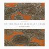 On the Way To Jerusalem Farm by Carola Luther Paperback Book 9781800171633