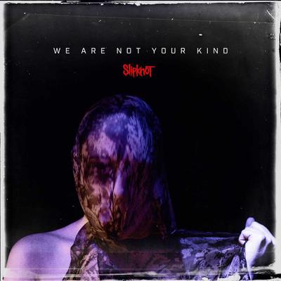 LP Record SLIPKNOT - We Are Not Your Kind 0016861741013 Roadrunner Reco 2019 Europe Rock