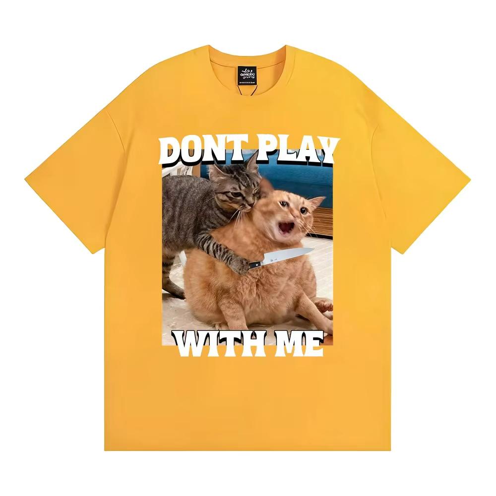 

Dont Play with Me Funny Cat Meme T Shirt Vintage Y2K Kitty Graphic Tshirts Men Women 100 Cotton ONeck Oversized T Shirts Tops 3XL