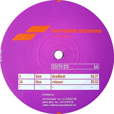 

12inch Record BLUE - Deadbeat / Release SOUTH010 Southern Sessio 2001 Germany Dance & Electronica Used