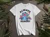 Stitch Always Hungry T-shirt T Shirt Men Women Unisex Tshirt L203