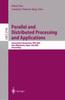 The Parallel and Distributed Processing and Applications : International Symposium, ISPA 2003, Aizu, Japan, July 2-4, 2003, Proceedings : 2745 Book