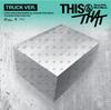 [pre-order] - Mini Album THIS & THAT [TRUCK Ver.] (Limited Edition)