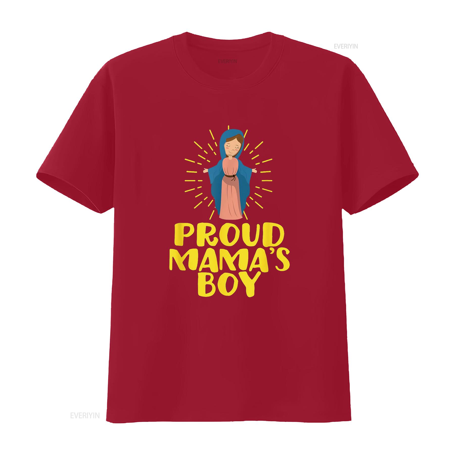 

Mama s Boy Mary Our Lady Mother Funny Catholic Humor Cute T Shirt vintage Washed Versatile designer clothes Soft Stylish S