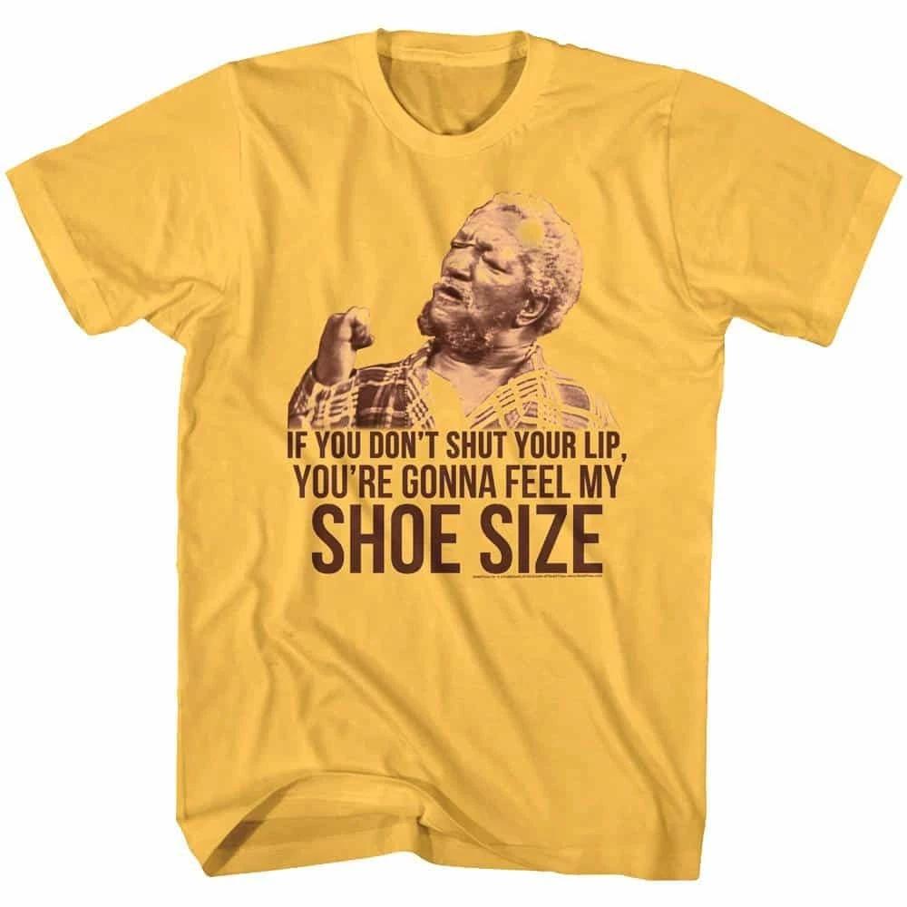 Redd Foxx You re Gonna Feel my Shoe Size Men s T Shirt 4XL