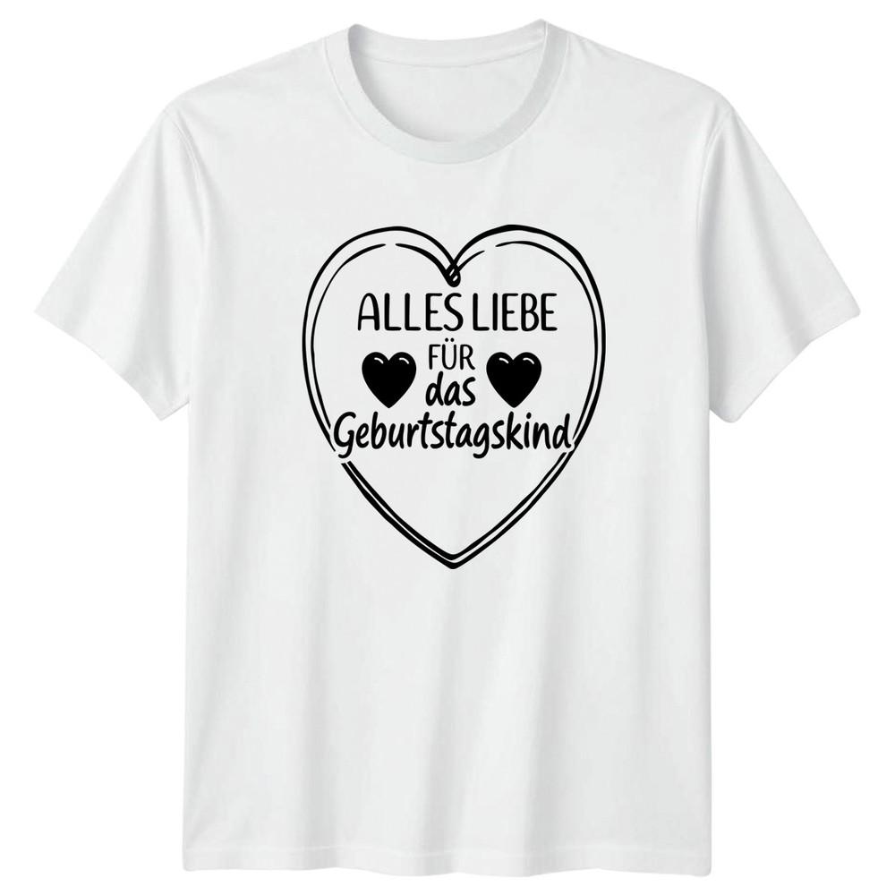 Alles Liebe Fr Das Geburtstagskind TShirt GerUnisex Birthday Gift For Him And Her S