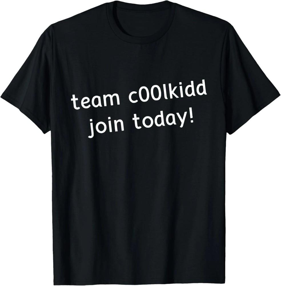 Team C00lkidd Join Today Funny Trending Quote Unisex T-Shirt Unisex T-Shirt M