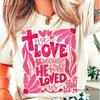 Cute Pink Christian Girl Top We Love Because He First Loved Us Valentine Day John T Shirt Trendy Distressed Vday Vintage