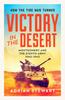 Buch Victory In the Desert : Montgomery and the Eighth Army 1942-1943