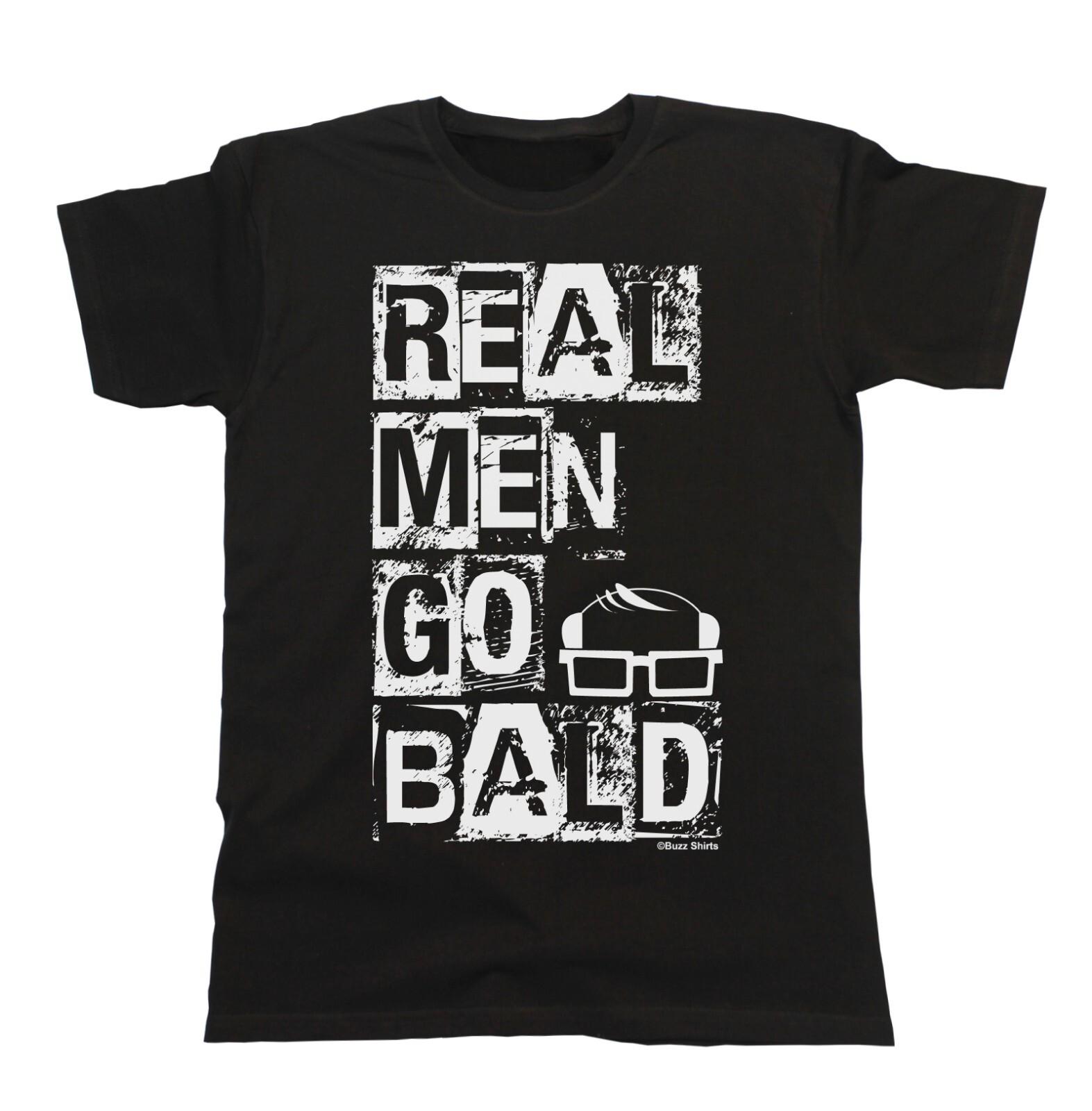 Real Men Go BALD Mens Funny T-Shirt Mens Womens Tees Top Cotton Eco Friendly Gift 4XL