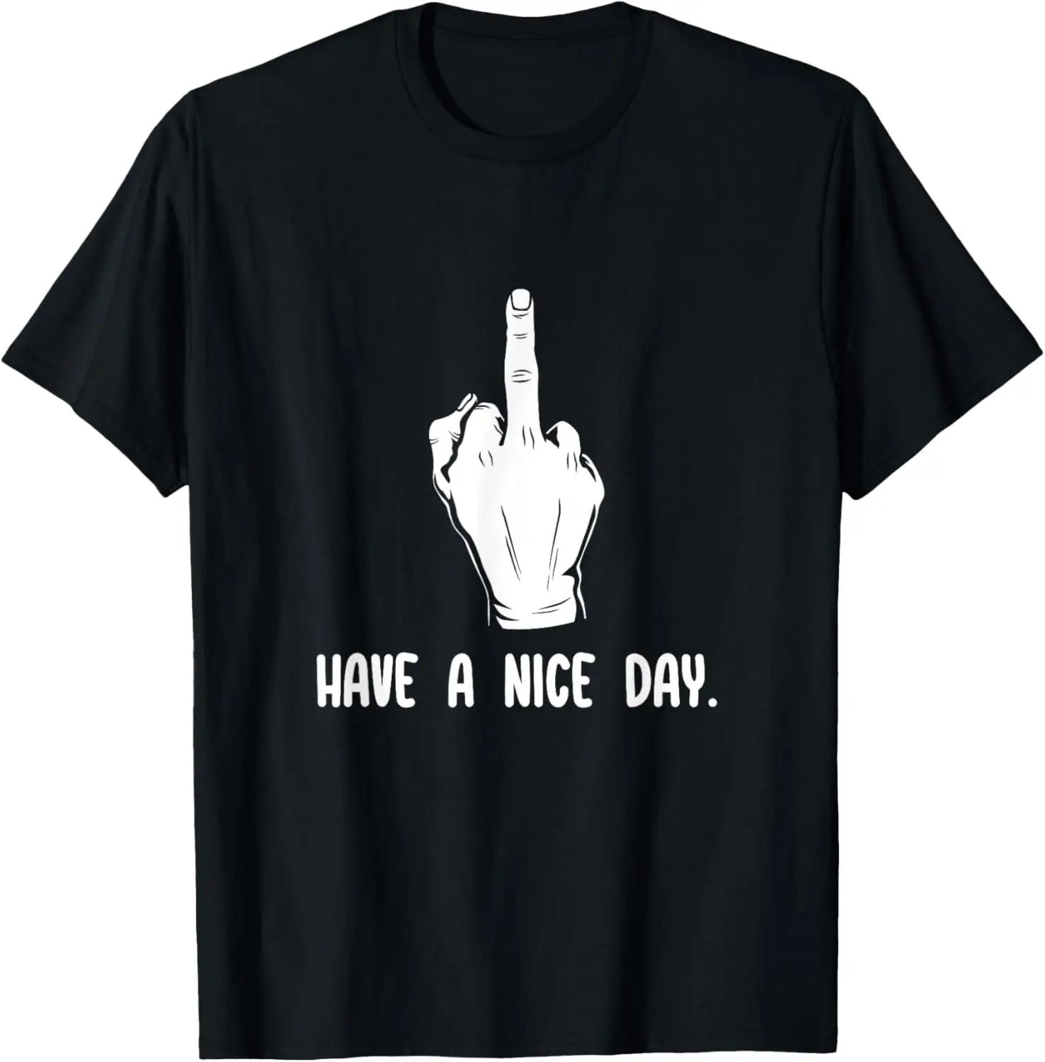 

Have A Nice Day Middle Finger F You Funny Offensive Meme T Shirt Women Clothing Harajuku Fashion Y2K Top Kawaii Gothic Aesthetic S