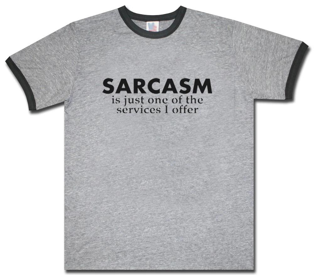 Sarcasm funny saying sarcastic t-shirts for men gray men s ringer shirt t-shirt L